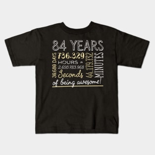 84th Birthday Gifts - 84 Years of being Awesome in Hours & Seconds Kids T-Shirt